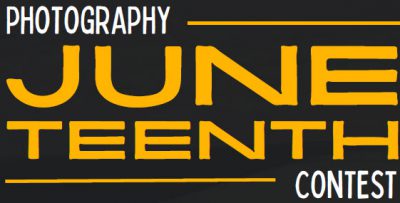 Juneteenth Photography Contest